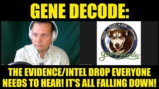 Gene Decode: The Evidence/Intel Drop Everyone Needs to Hear! It's All Falling Down!