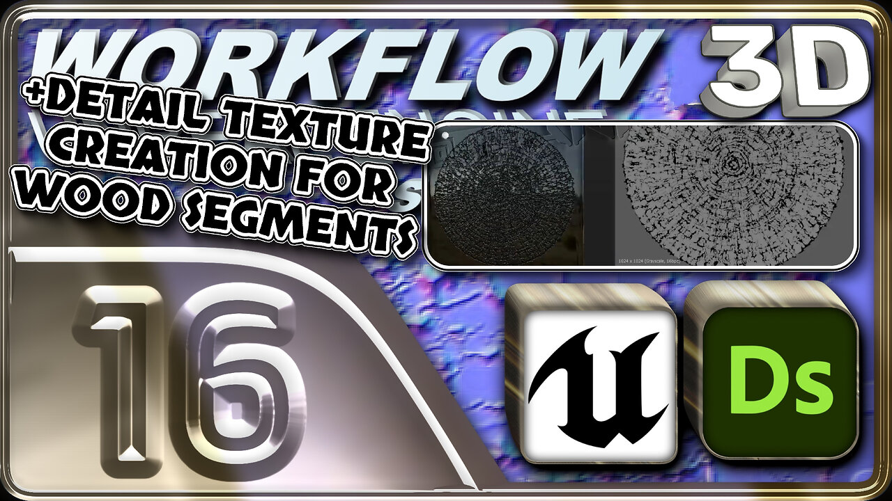 E16 - Detail Texture Creation for Wood Segments - 3D Workflow for Unreal Engine Project 1 - ⌛x4