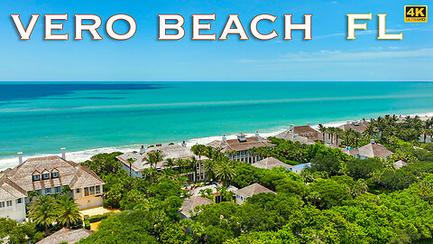 Vero Beach Florida - In depth Tour