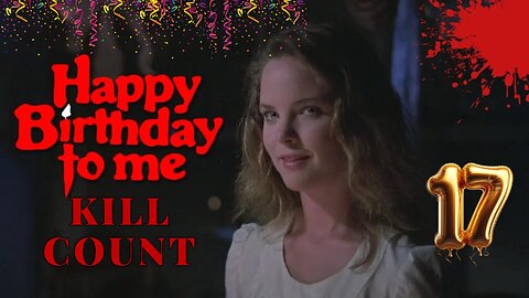 Happy Birthday to me (1981) KILL COUNT - S01