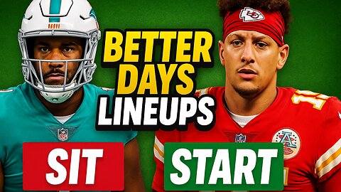 Fantasy Football QB Start or Sit? Better Days Lineups