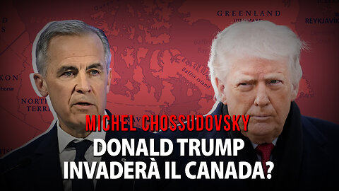 DONALD TRUMP INVADERÀ IL CANADA? - MICHEL CHOSSUDOVSKY