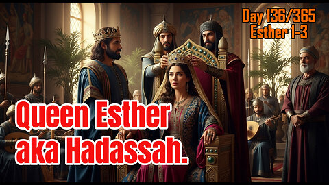 Day 136/365 - From Orphan To Queen | Mordecai Saves The King #esther #bible