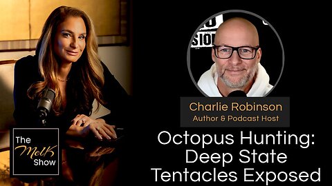 Mel K & Charlie Robinson | Octopus Hunting: Deep State Tentacles Exposed | 1-7-24