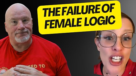 The Failure of Female Logic