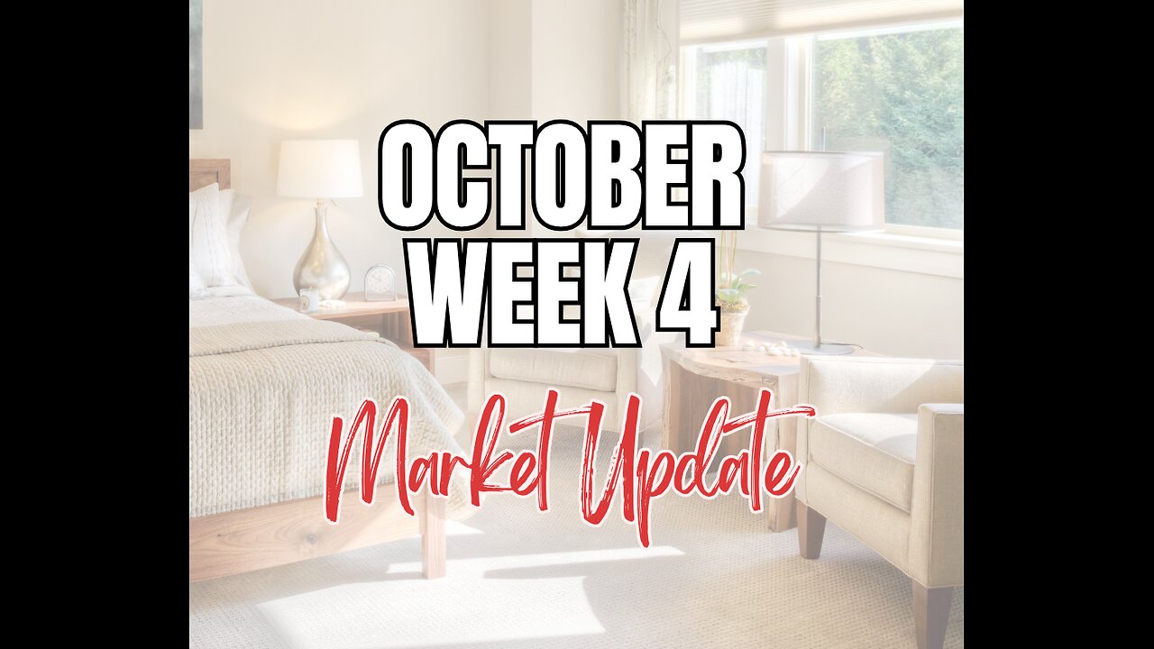 October Week 4 Market Update