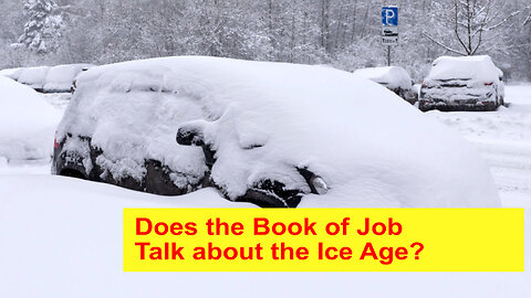 Does the Book of Job talk about the Ice Age?