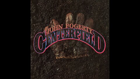 John Fogerty - Centerfield