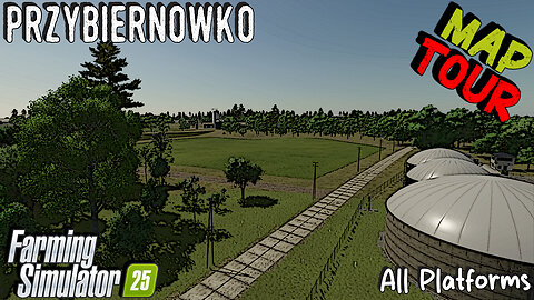 Map Tour | Przybiernowko | All Platforms | Farming Simulator 25