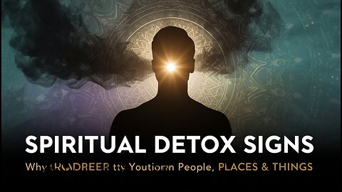 Spiritual Detox Signs: When Your Body Rejects People, Places & Things