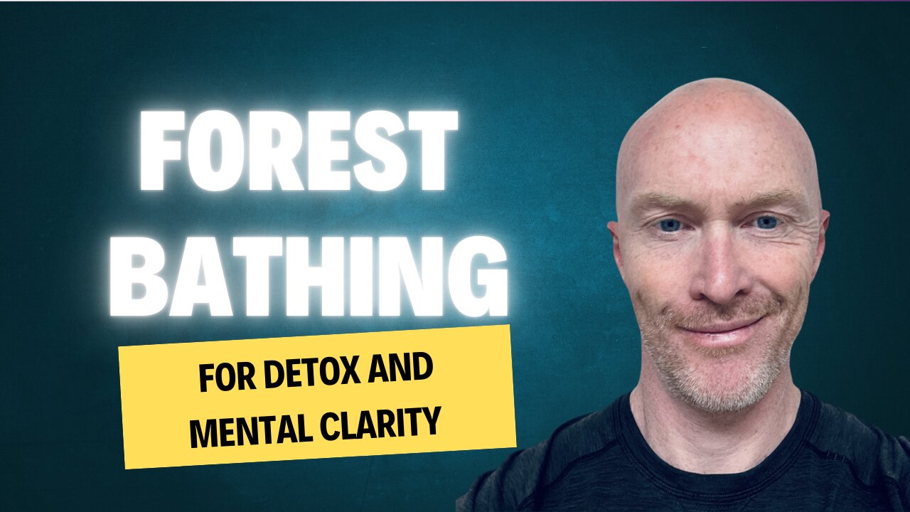 The Benefits of Forest Bathing for Detox & Mental Clarity