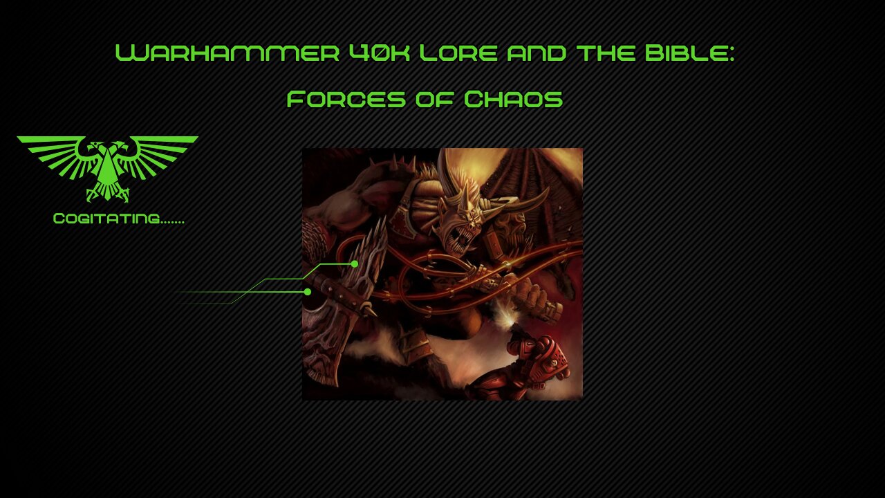 Forces of Chaos | Warhammer 40k Lore and the Bible