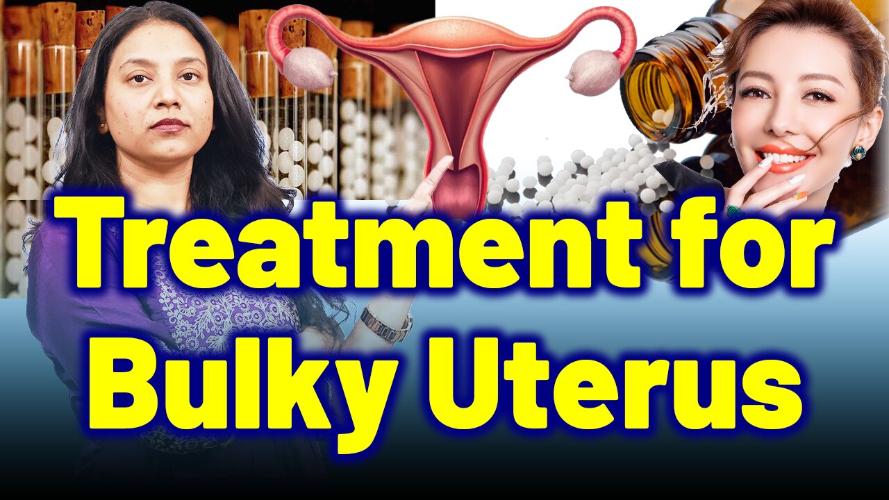 Best Treatment in Bulky Uterus | Treatment Cure Medicine Surgery | Gynaecology Women | homeopathy