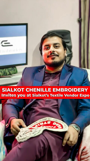 Join Sialkot Textile Vendors Expo 2025 with Sialkot Chenille Embroidery