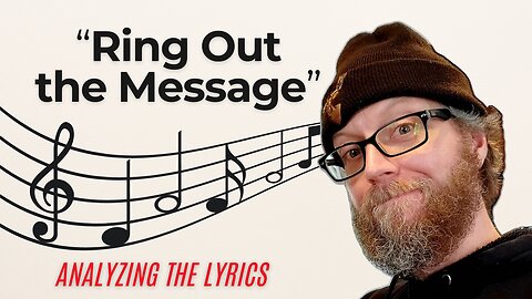 "Ring Out the Message"