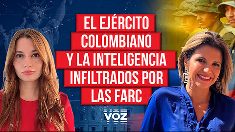 El Ejército Colombiano y la Inteligencia infiltrados por las FARC
			