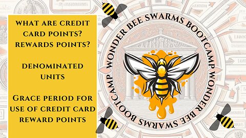 WHAT ARE CREDIT CARD POINTS? DENOMINATED UNITS? GRACE PERIOD FOR CREDIT CARD REWARDS POINTS.