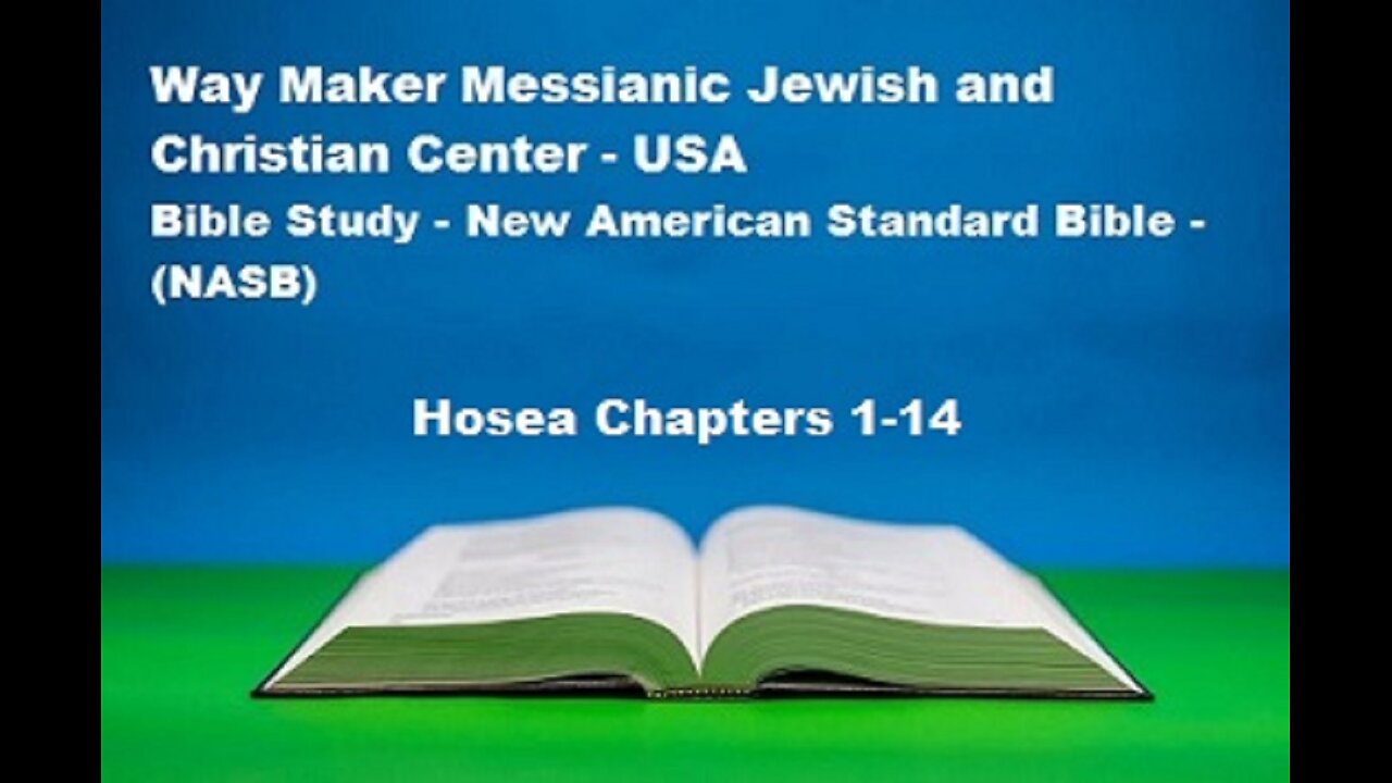 Bible Study - New American Standard Bible - NASB - Hosea 1-14