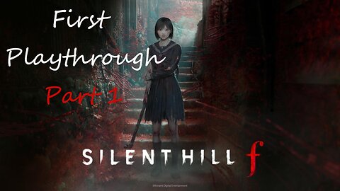 Spooktober | Silent Hill f | First Playthrough Part 1
