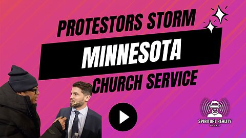 Protestors storm Minnesota church service