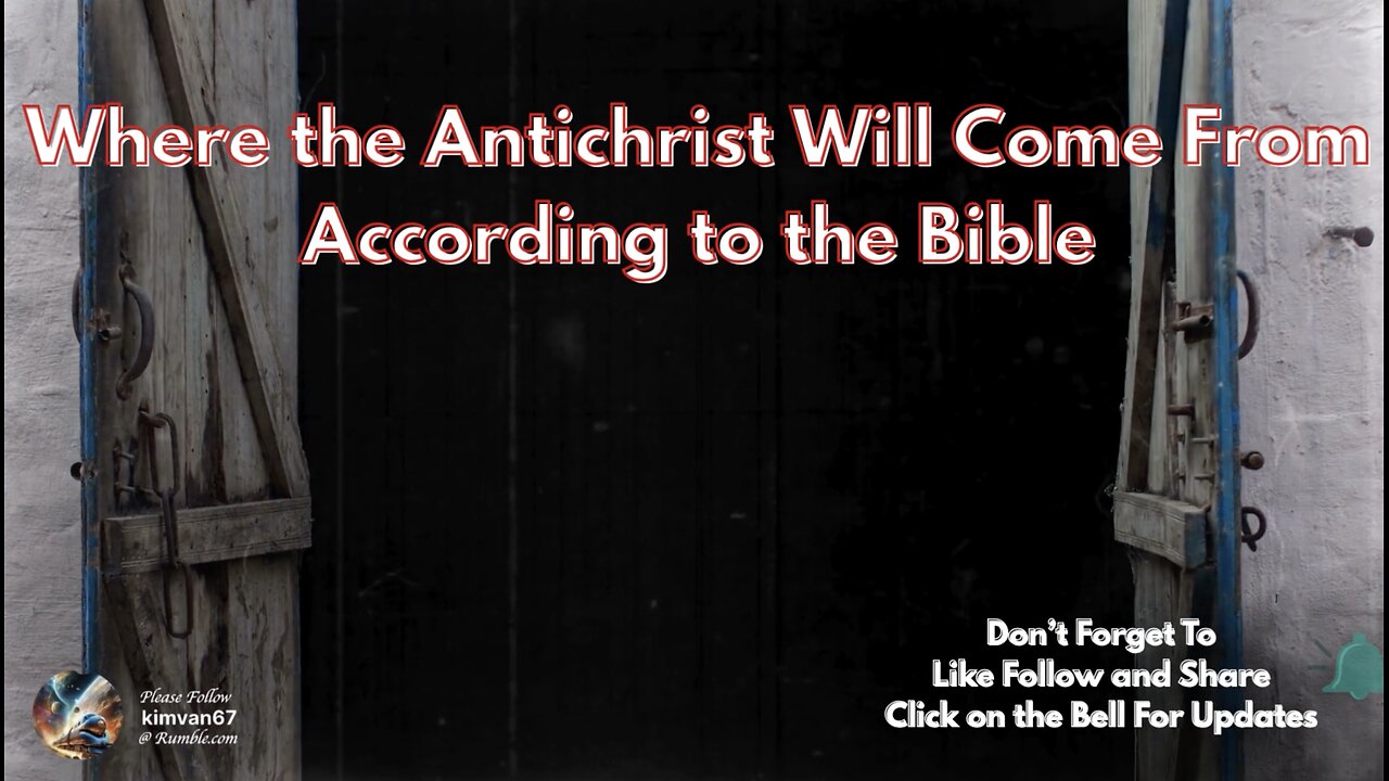 Where the Antichrist Will Come From According to the Bible.