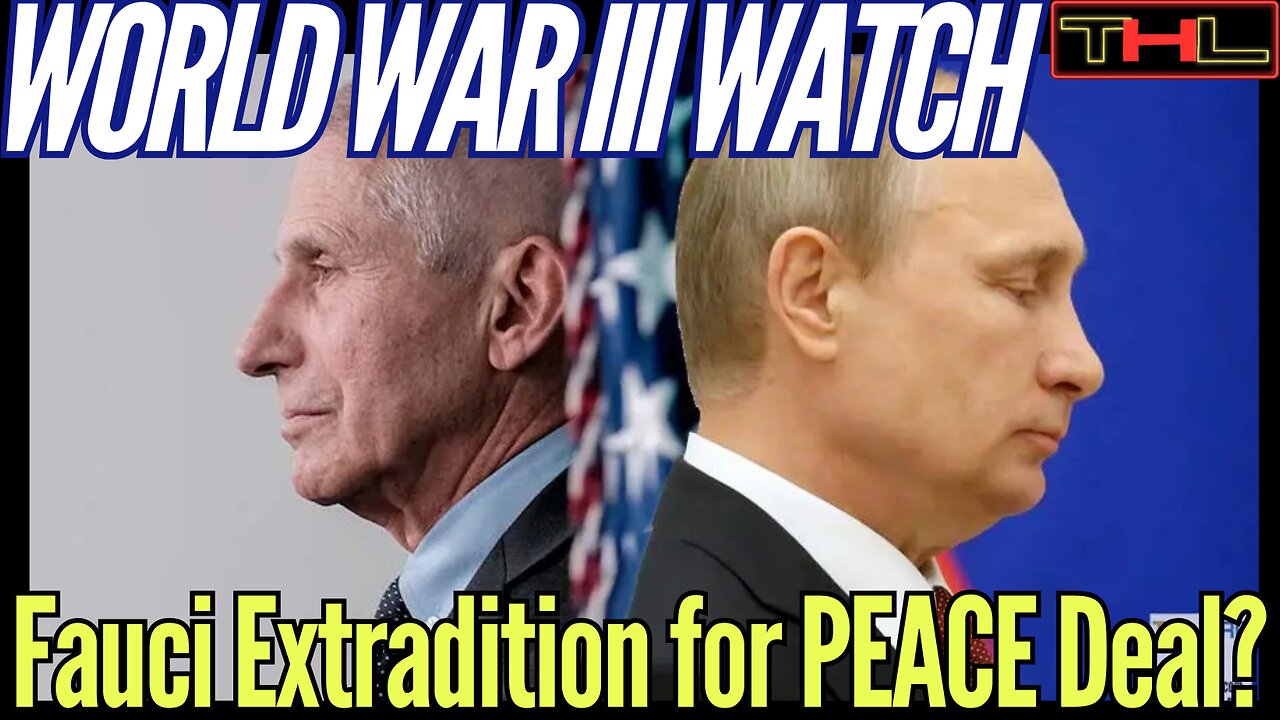 World War III Watch | Trump keeps Ukraine funding going, Putin wants Fauci in exchange for PEACE Deal?