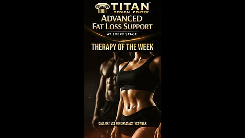 Titan Medical Center Advanced Fat Loss Support For Every Stage!