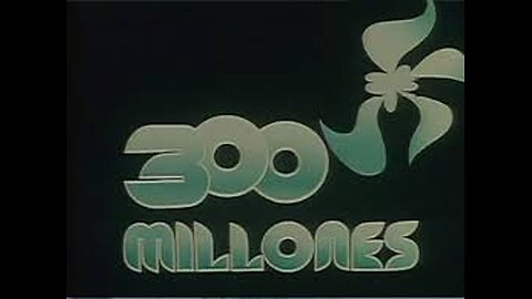 300 Millones (26-VIII-1979)