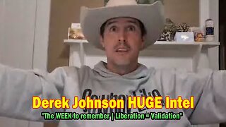 Derek Johnson HUGE Intel Jan 27: "The WEEK to remember | Liberation = Validation"