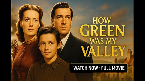 How Green Was My Valley (1941) 🌿 Award-Winning Classic Drama Watch Now