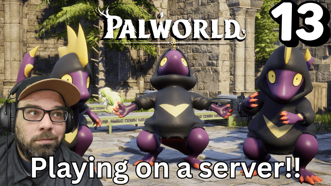 Playing Palworld on a server!! Stream 13