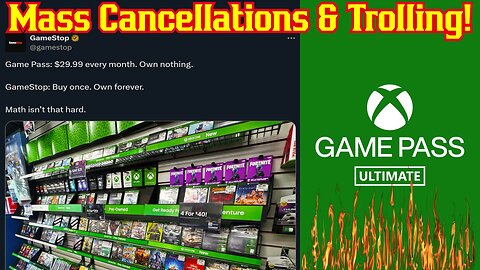 Xbox Game Pass Cancellations CRASH Site As GameStop Trolls Microsoft!