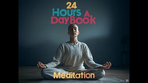 Twenty-Four Hours A Day Book– January 26 - Daily Reading - A.A. - Serenity Prayer & Meditation