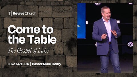 10/12/2025 "Come to the Table" (Luke 14:1–24, #45, Mark Henry)