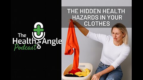 The Hidden Health Hazards in Your Clothes: What You Need to Know