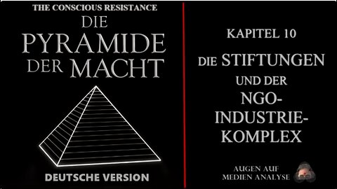 Die Pyramide der Macht-Kapitel 10 Die Stiftungen und der gemeinnützige Industriekomplex 25.12.2025