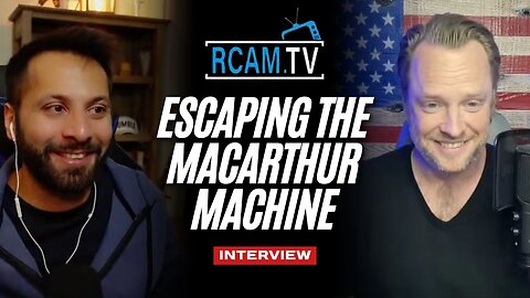 Escaping the MacArthur Machine | Interview on RCAM TV