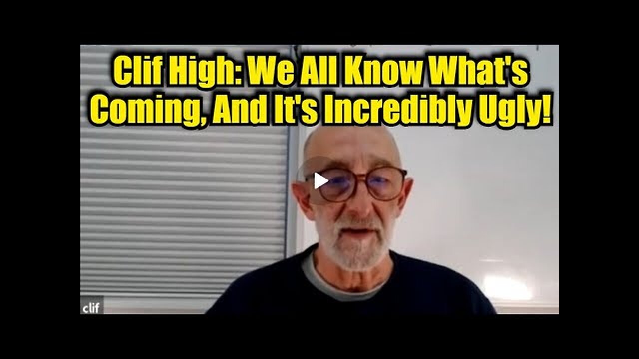 Clif High Last Interview - We All Know What's Coming, And It's Incredibly Ugly!