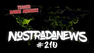 Teaser NostradaNews #210 Live Dimanche 19h