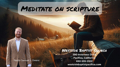 The Importance of Meditating on Scripture for Spiritual Growth.