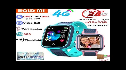 LT21 4G Smart Watch Kids GPS WIFI Video Call SOS IP67 Waterproof Review