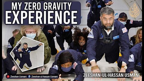 My ZERO GRAVITY Experience | کشش ثقل کے بغیر سفر | Zeeshan Usmani