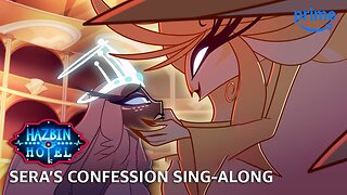 Sera's Confession Sing-Along - Hazbin Hotel S2 | Prime Video
