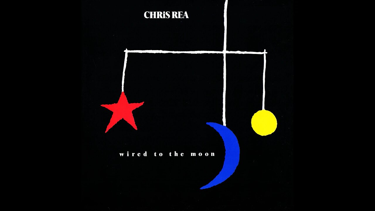 Chris Rea - Wired To The Moon (UK) 1984 LP