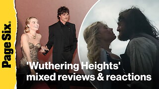 Craziest 'Wuthering Heights' reviews and reactions — Jacob Elordi is 'so hot'