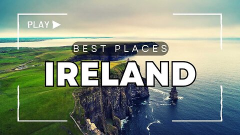 Ireland Best Places to Visit - Travel Guide Video