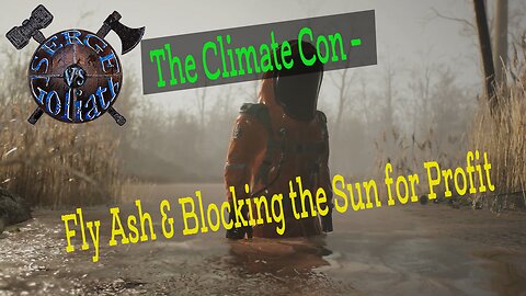 The Climate Con – Fly Dust and Blocking the Sun for Profit