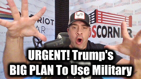 Nino URGENT - Trump's BIG PLAN To Use Military | A Major Shift Ahead!