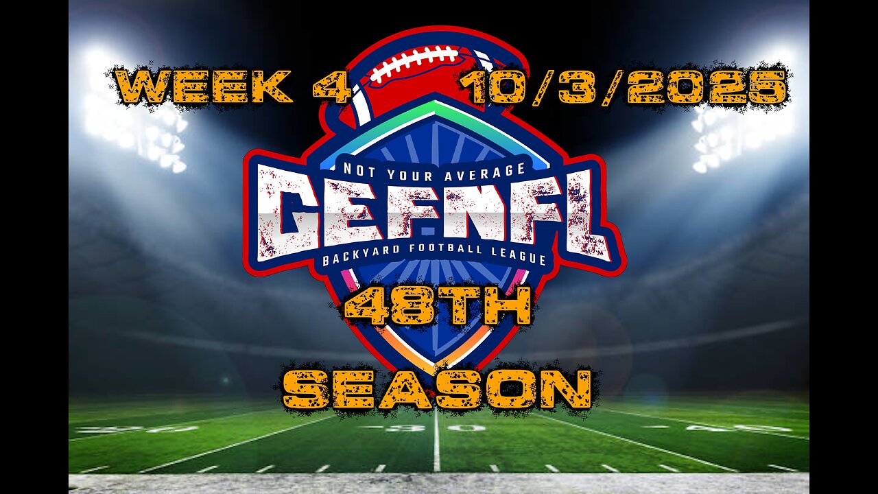 GEFNFL 48th Season Week 4
