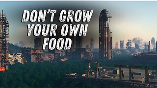 If You Think You Want To Grow Your own Food, Watch This First